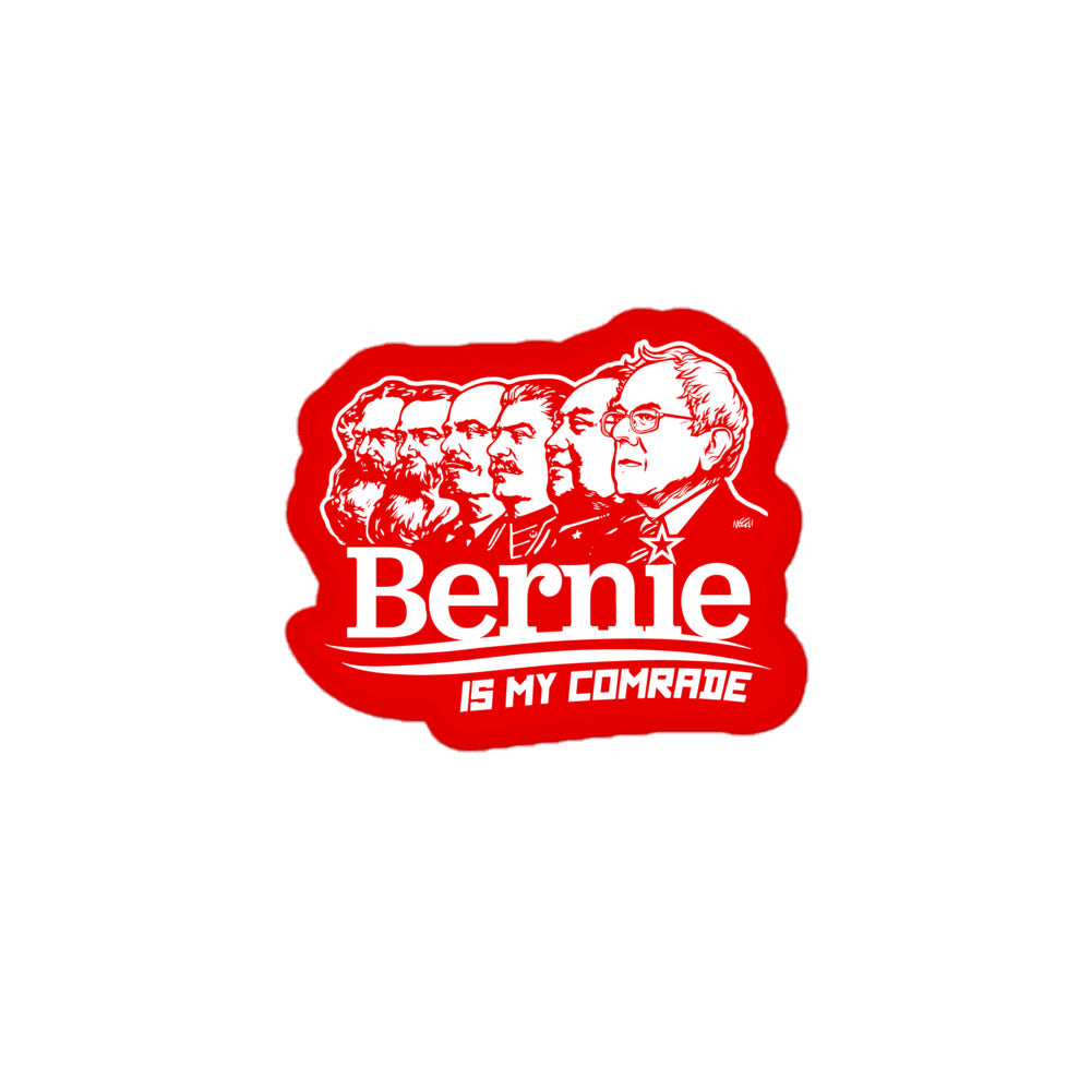 Bernie Is My Comrade Sticker