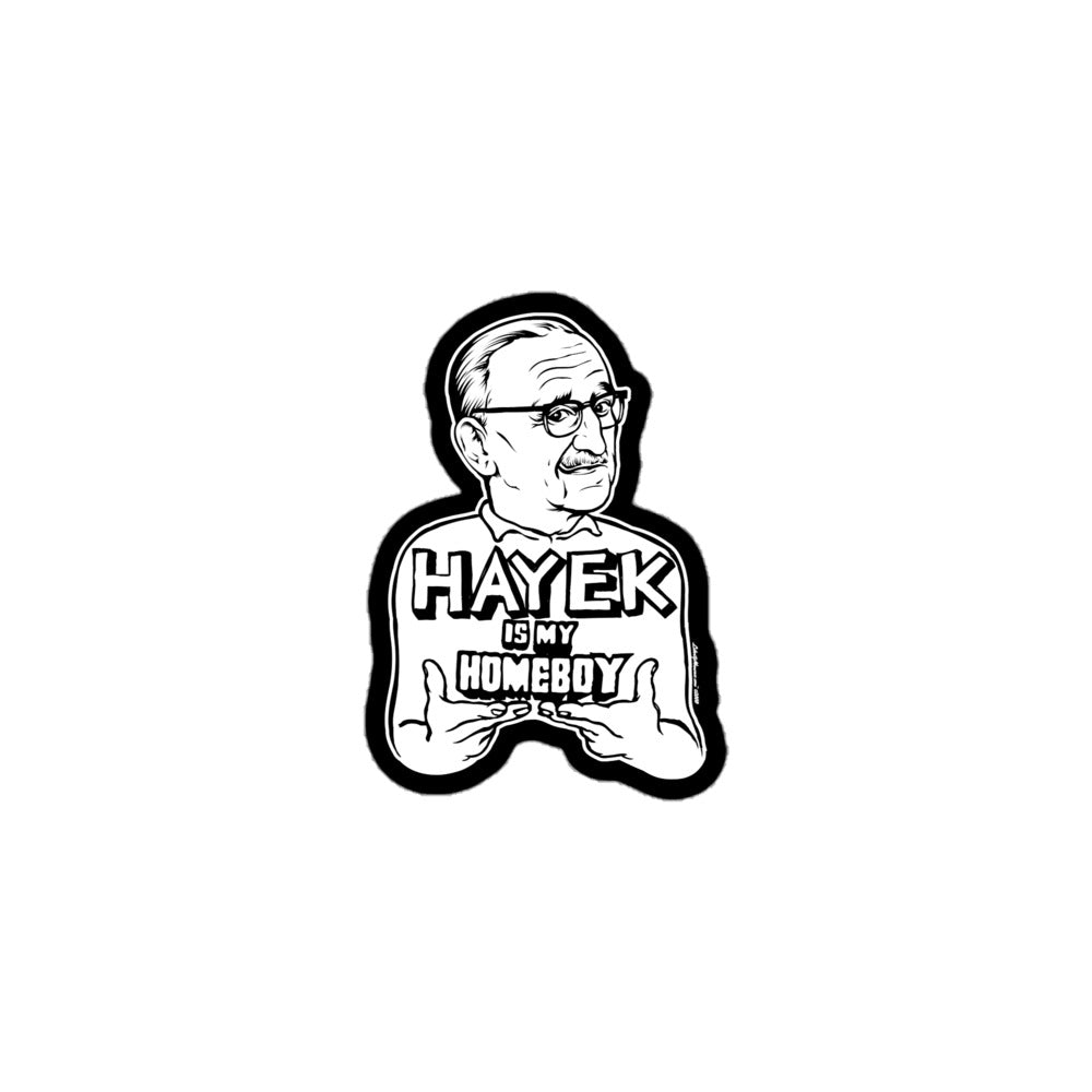 Hayek Is My Homeboy