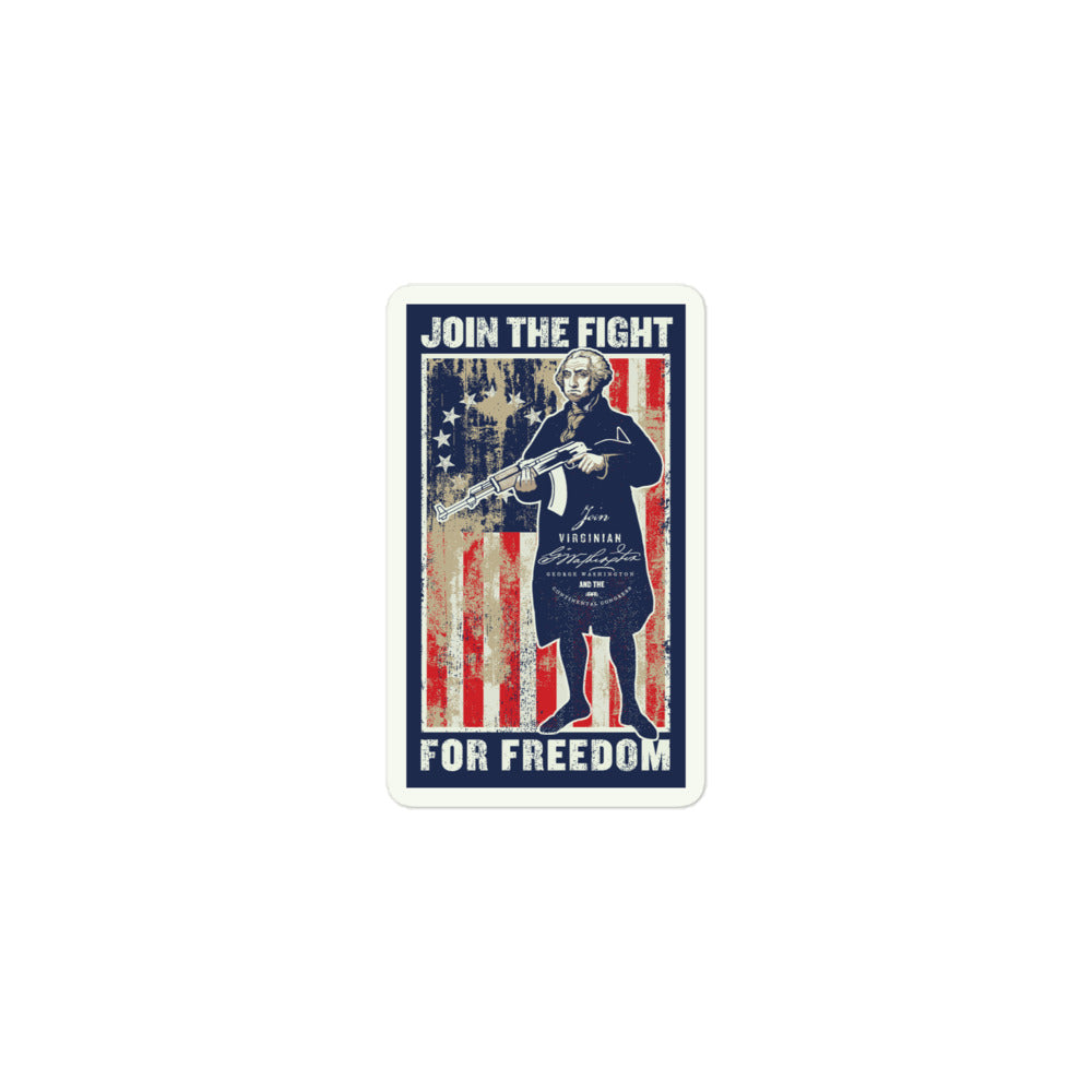 George Washington Join the Fight For Freedom Sticker