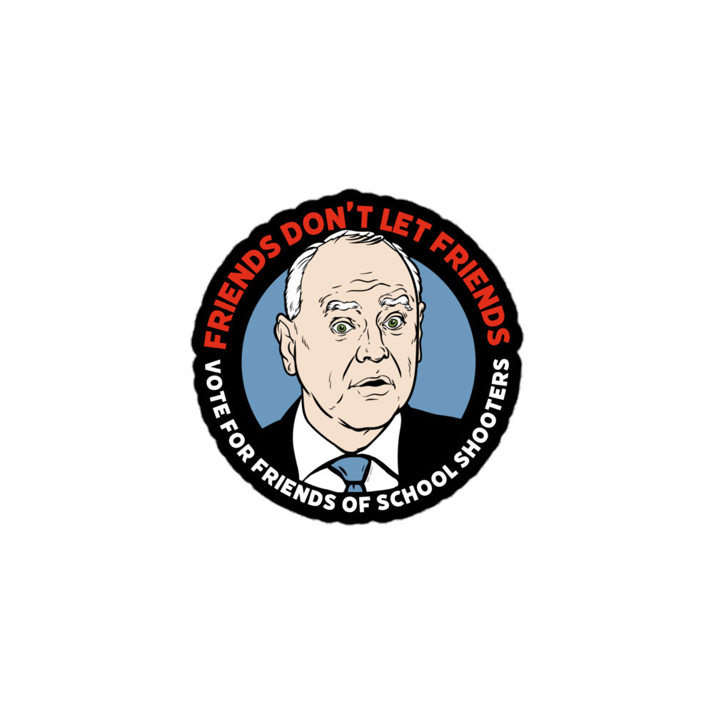 Tim Walz Friends Don&#39;t Let Friends Vote For Friends of School Shooters Stickers