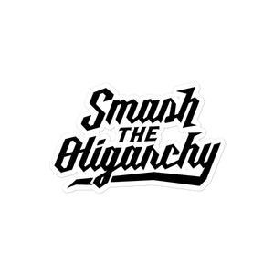 Smash the Oligarchy Sticker