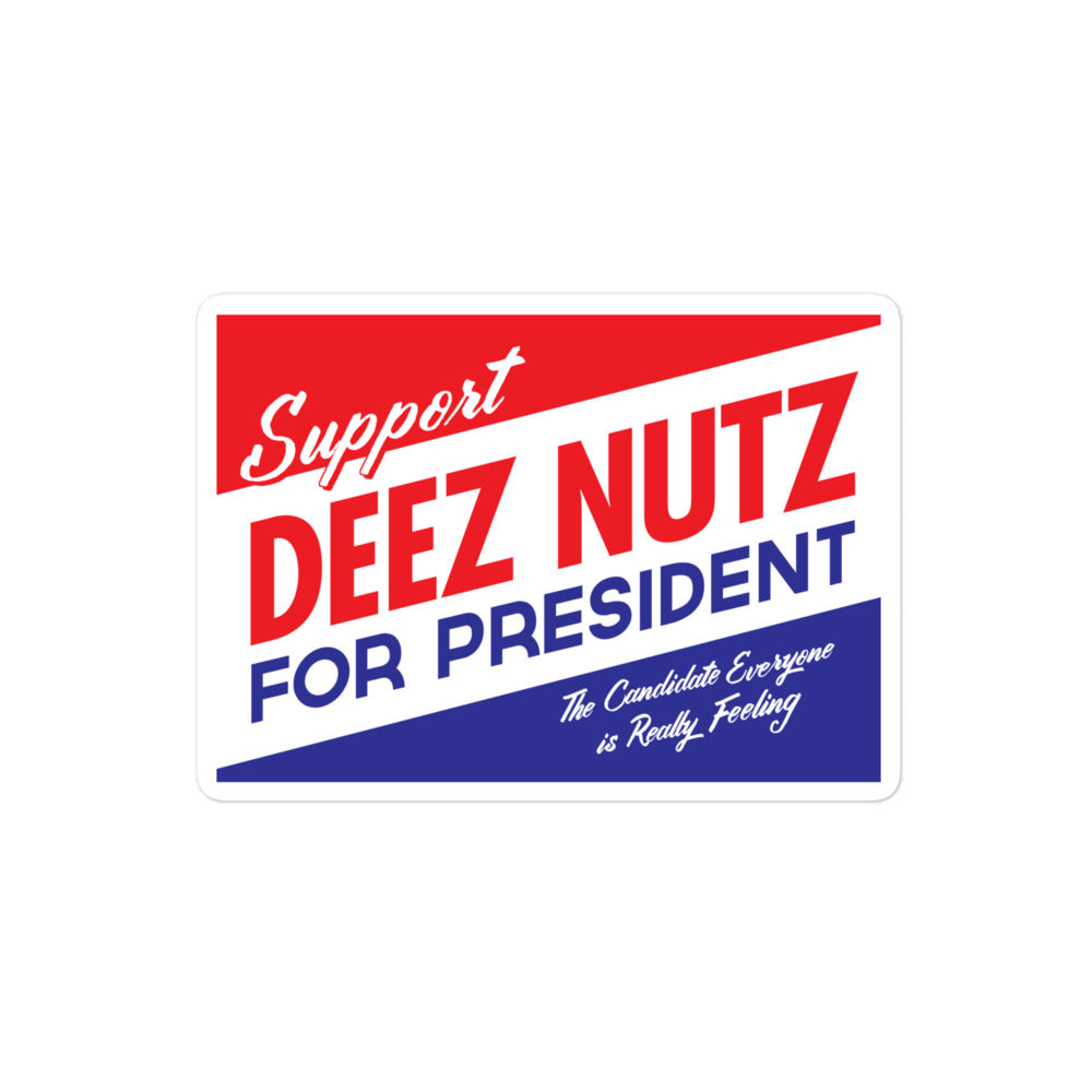 Deez Nutz for President Sticker