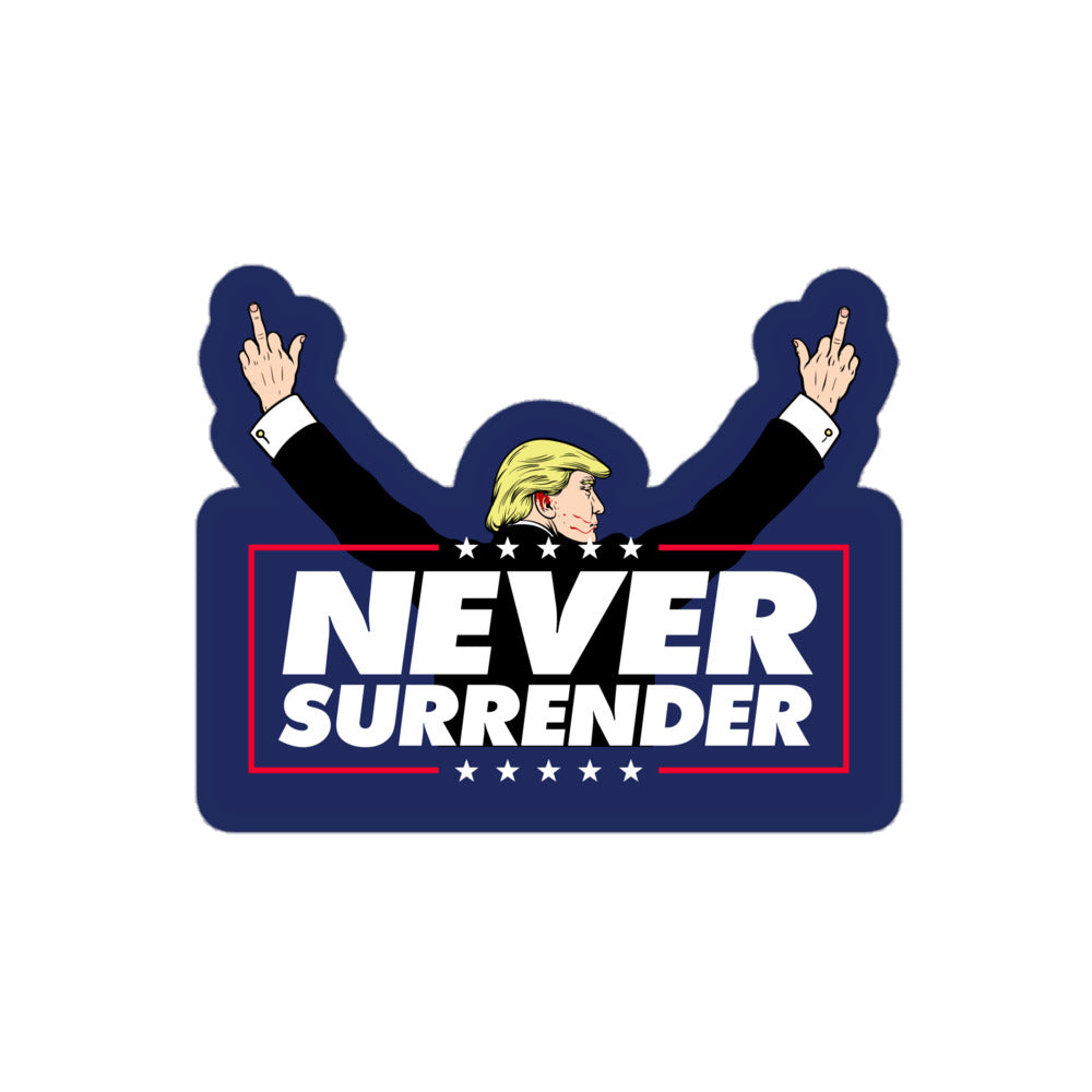 Trump Never Surrender Bloody Ear Sticker