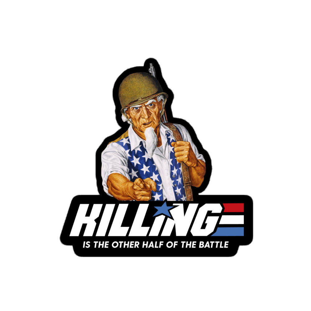 Killing is the Other Half of the Battle Uncle Sam Sticker