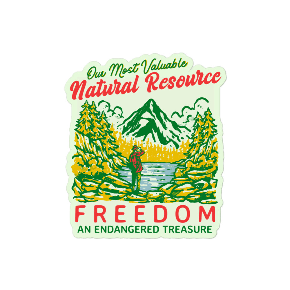 Freedom Our Most Valuable Natural Resource Sticker