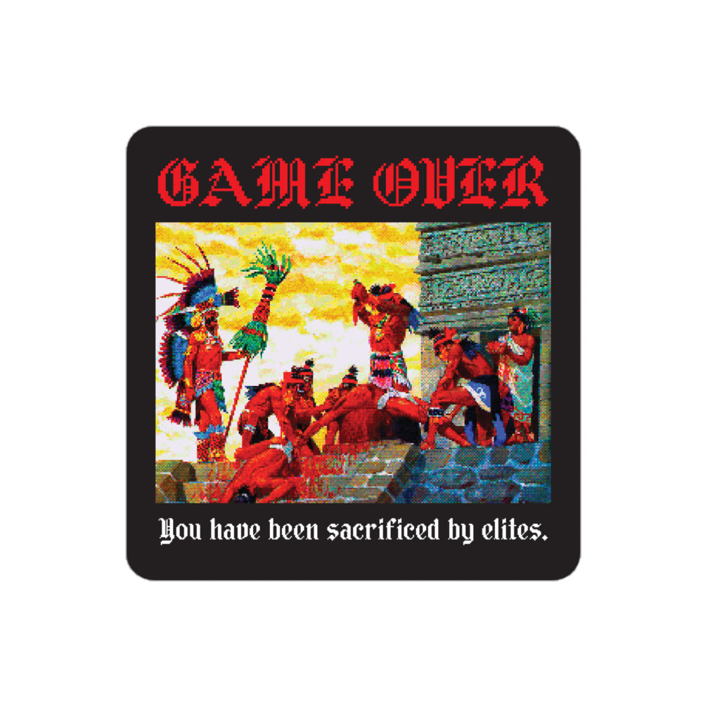 Game Over You Have Been Sacrificed By Elites Pixel Art Sticker