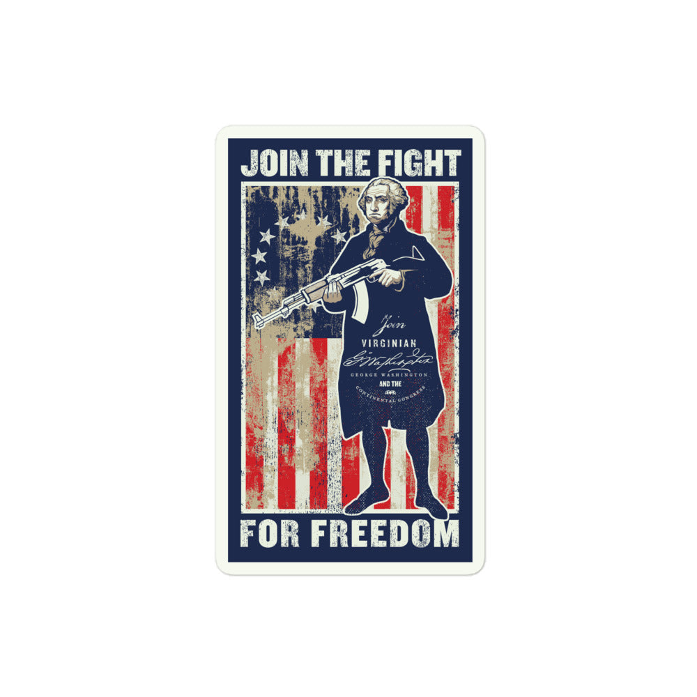 George Washington Join the Fight For Freedom Sticker