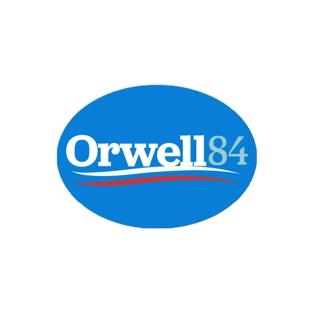 Orwell 1984 Parody Campaign Sticker