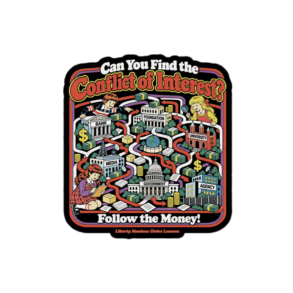“Can You Find the Conflict of Interest?” 4 inch Sticker