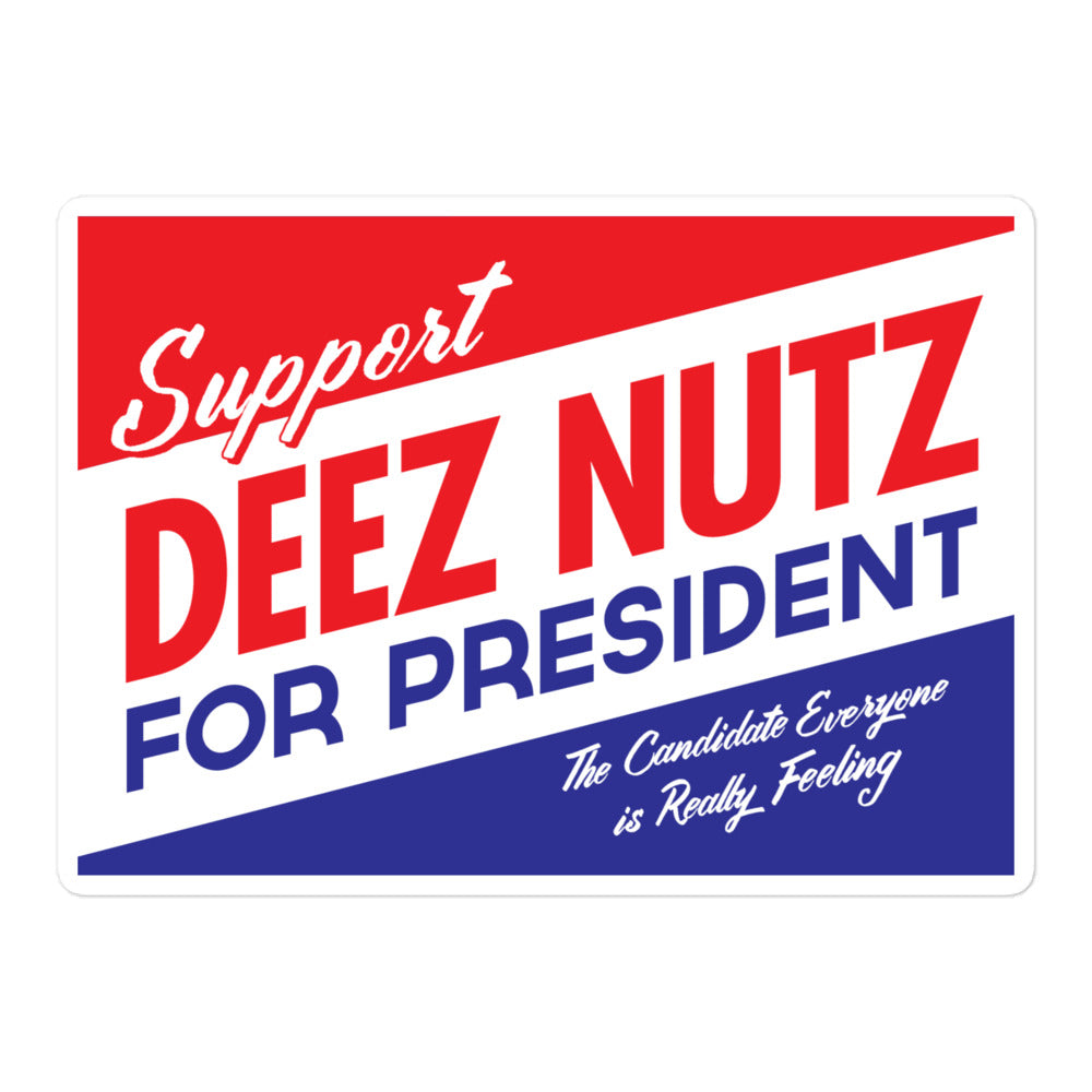Deez Nutz for President Sticker