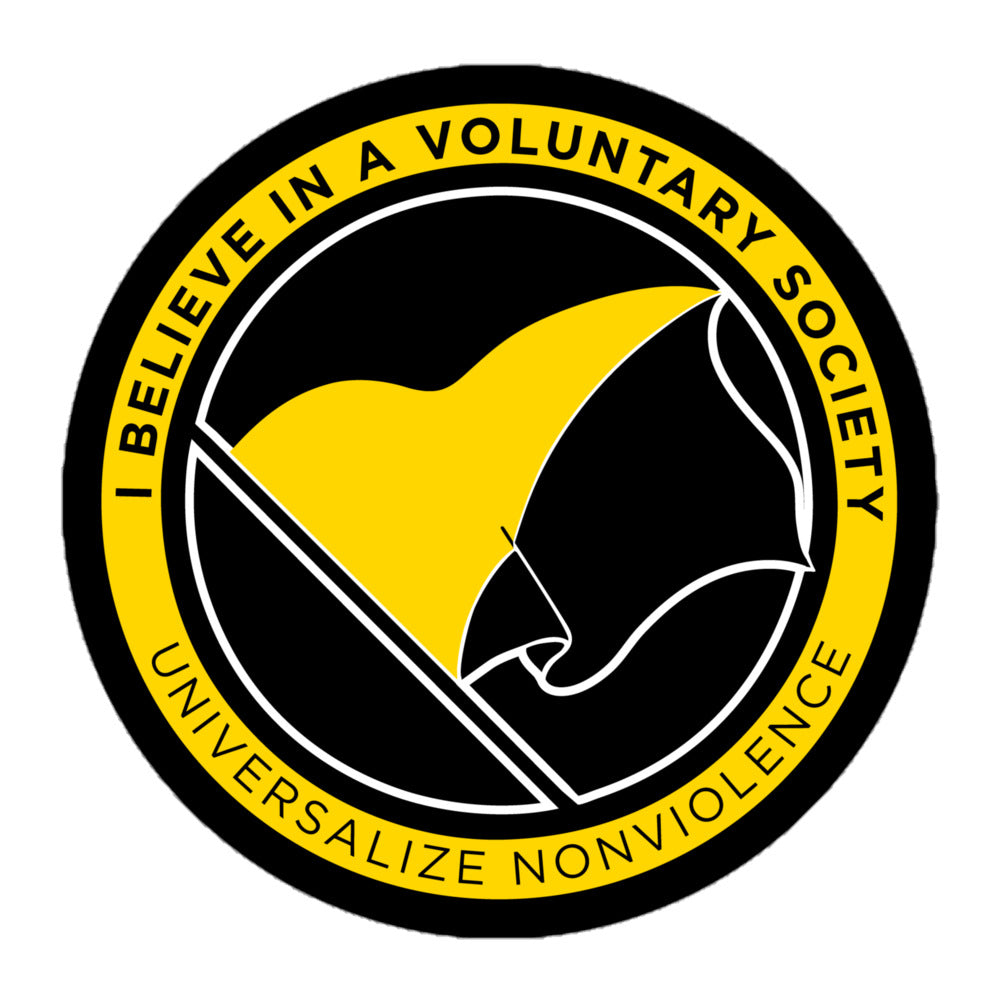 I Believe in a Voluntary Society Voluntaryist Sticker