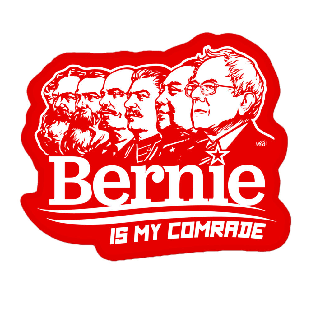 Bernie Is My Comrade Sticker