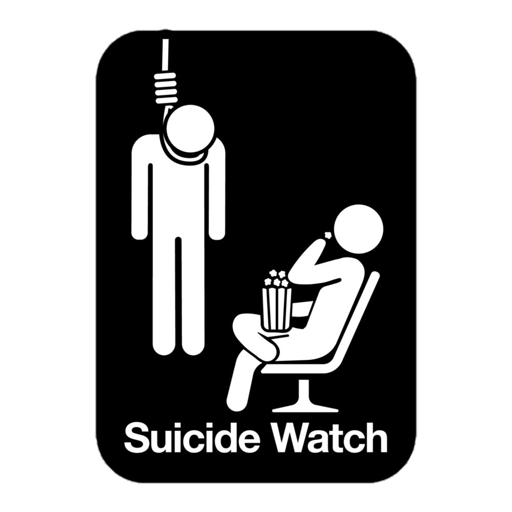 Suicide Watch Sticker