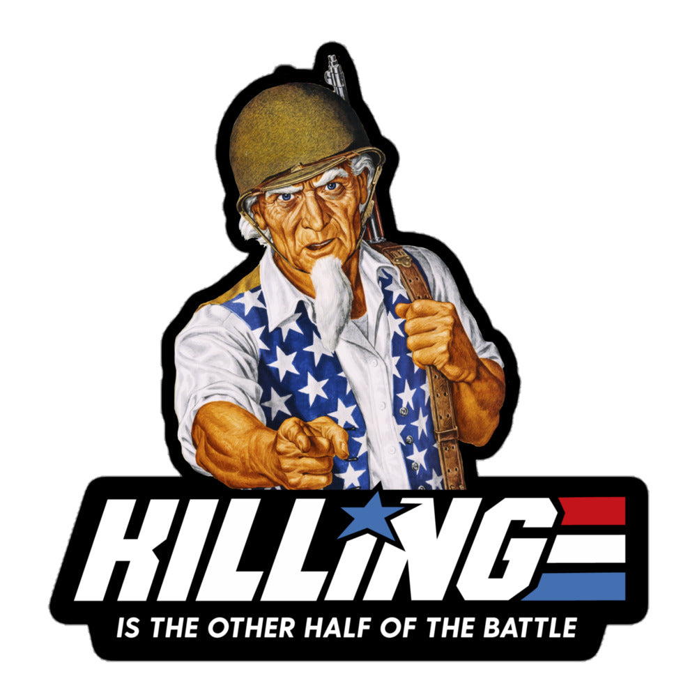 Killing is the Other Half of the Battle Uncle Sam Sticker