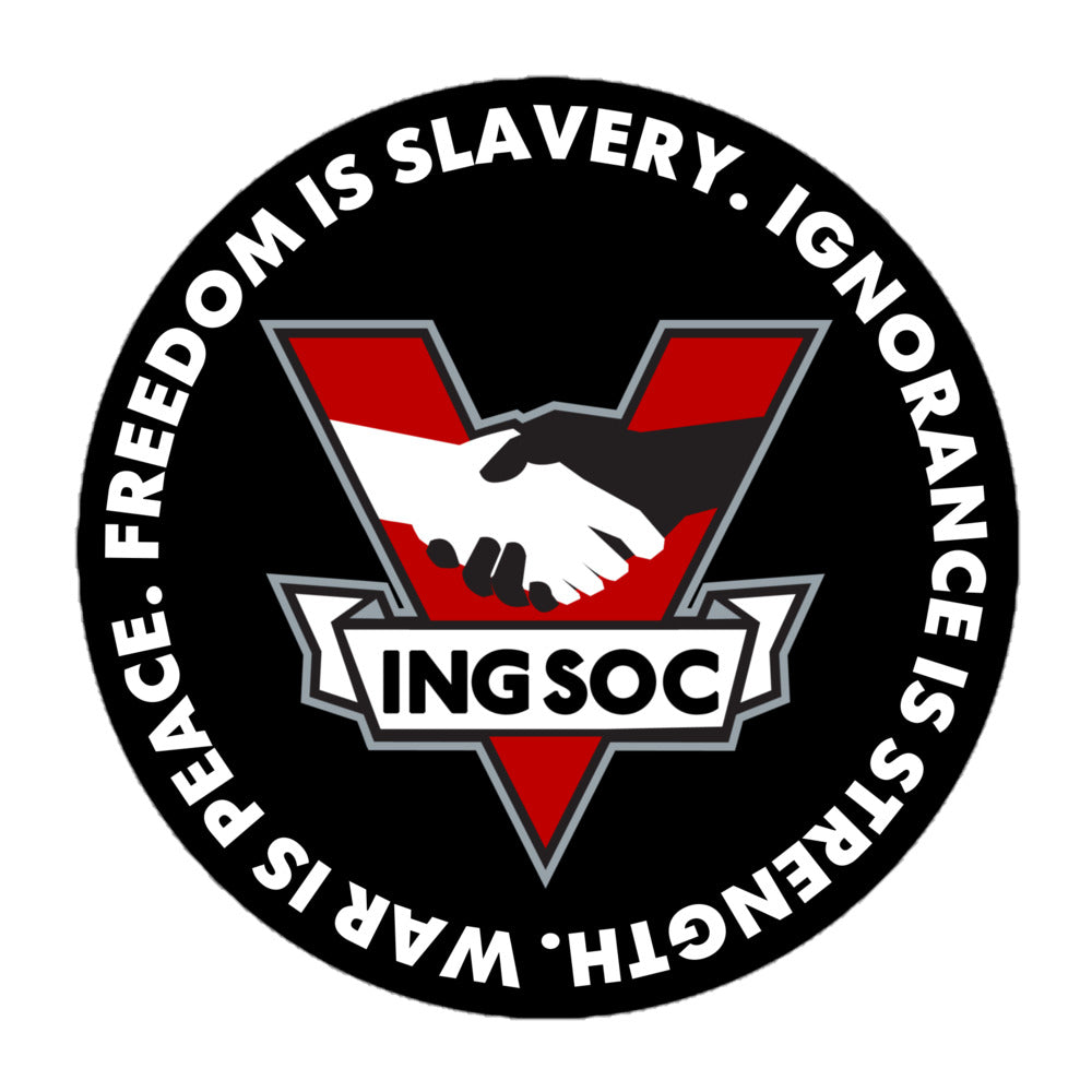 1984 INGSOC War is Peace Freedom is Slavery Ignorance is Strength Sticker