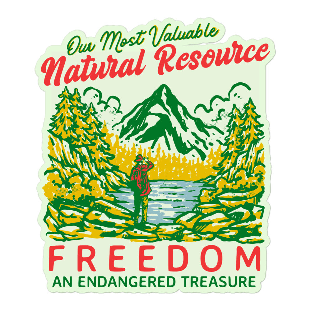 Freedom Our Most Valuable Natural Resource Sticker