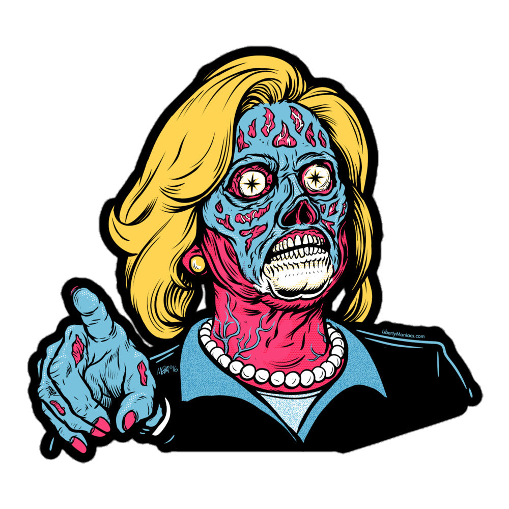 Hillary They Live Sticker