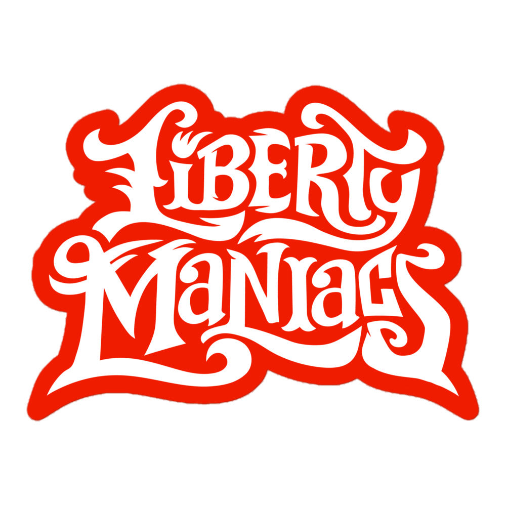 Liberty Maniacs Sticker