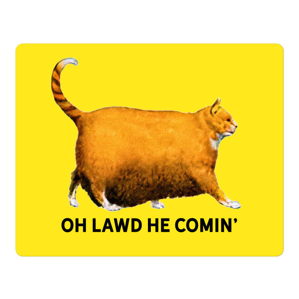 Chonk Oh Lawd He Comin' Sticker