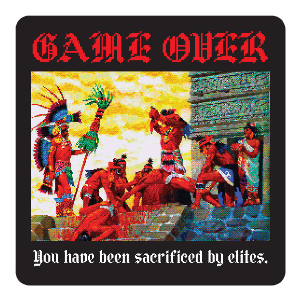 Game Over You Have Been Sacrificed By Elites Pixel Art Sticker