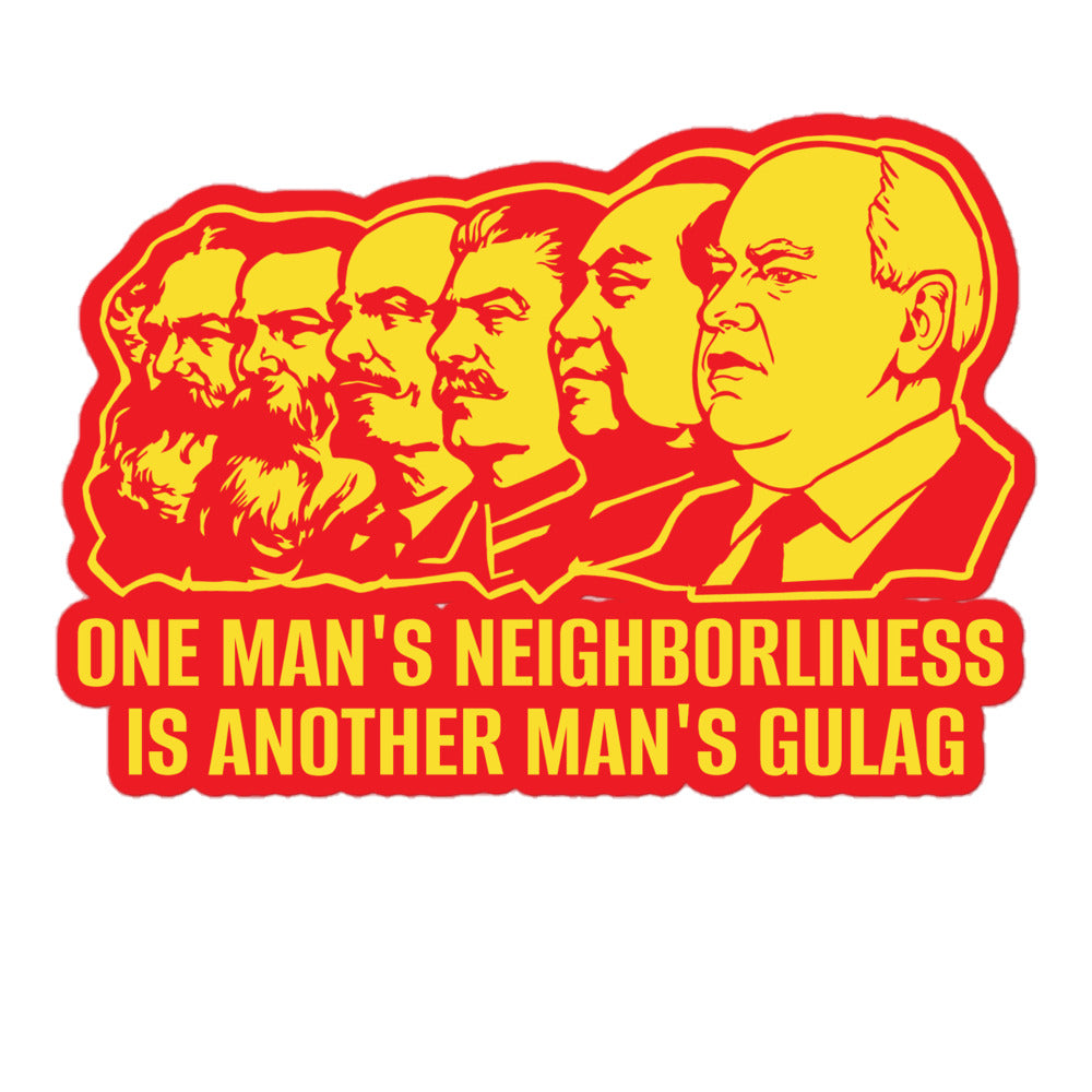 Tim Walz One Man's Neighborliness is Another Man's Gulag Sticker