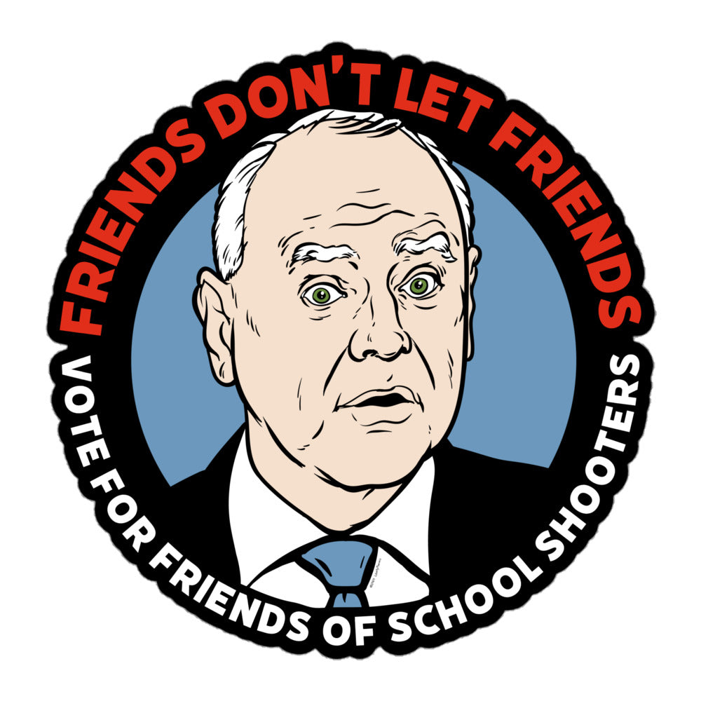 Tim Walz Friends Don&#39;t Let Friends Vote For Friends of School Shooters Stickers