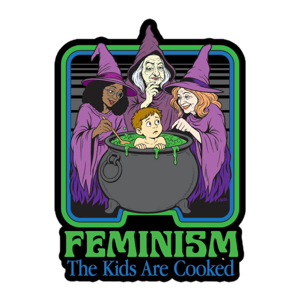 Sticker art showing three purple-robed witches gathered around a bubbling green cauldron with a nervous boy inside. The design reads “FEMINISM” in large green letters with the phrase “The Kids Are Cooked” underneath in blue.