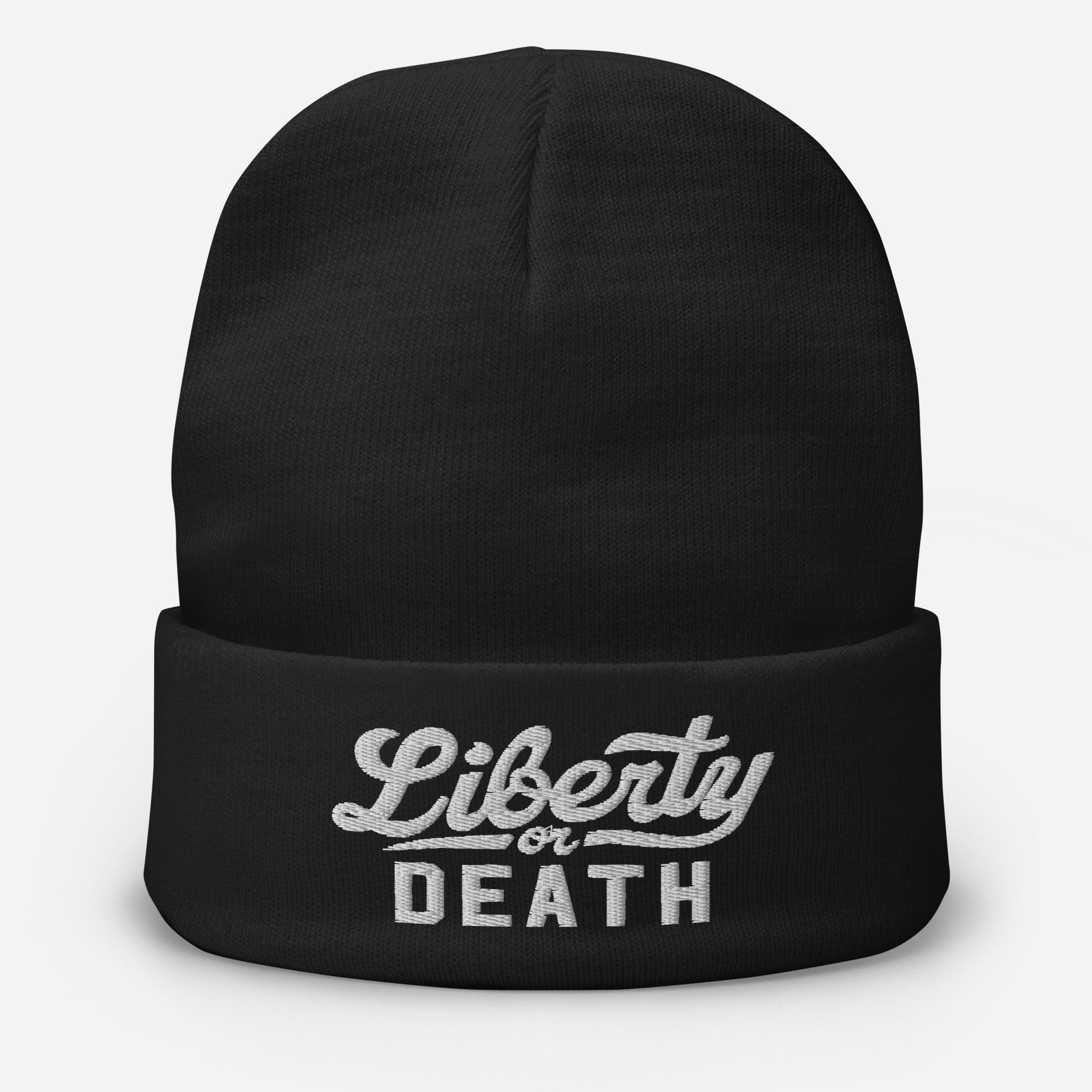 Liberty or Death Embroidered Watch Cap