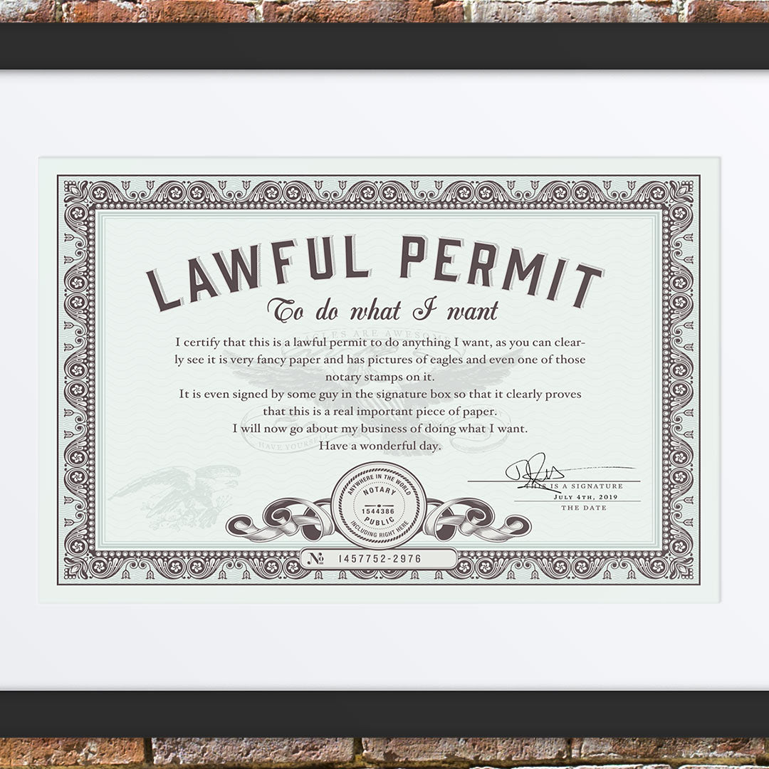 Lawful Permit To Do What You Want Framed Matted Certificate