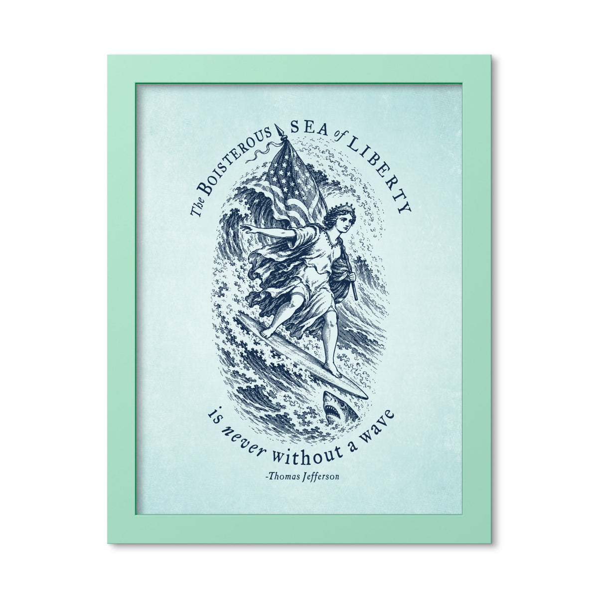 Jefferson Sea of Liberty 11 × 14 inch framed print in Mint Green, front view of Lady Liberty surfing beside a shark