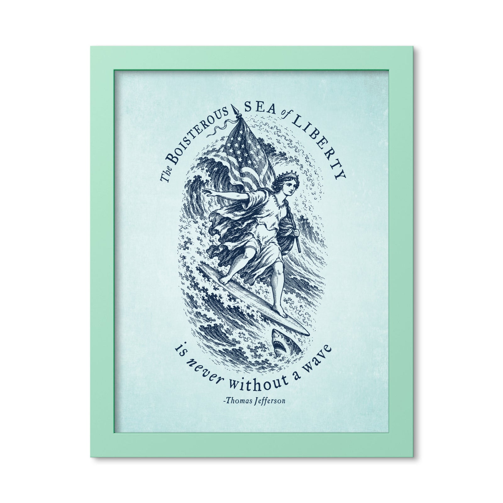 Jefferson Sea of Liberty 11 × 14 inch framed print in Mint Green, front view of Lady Liberty surfing beside a shark