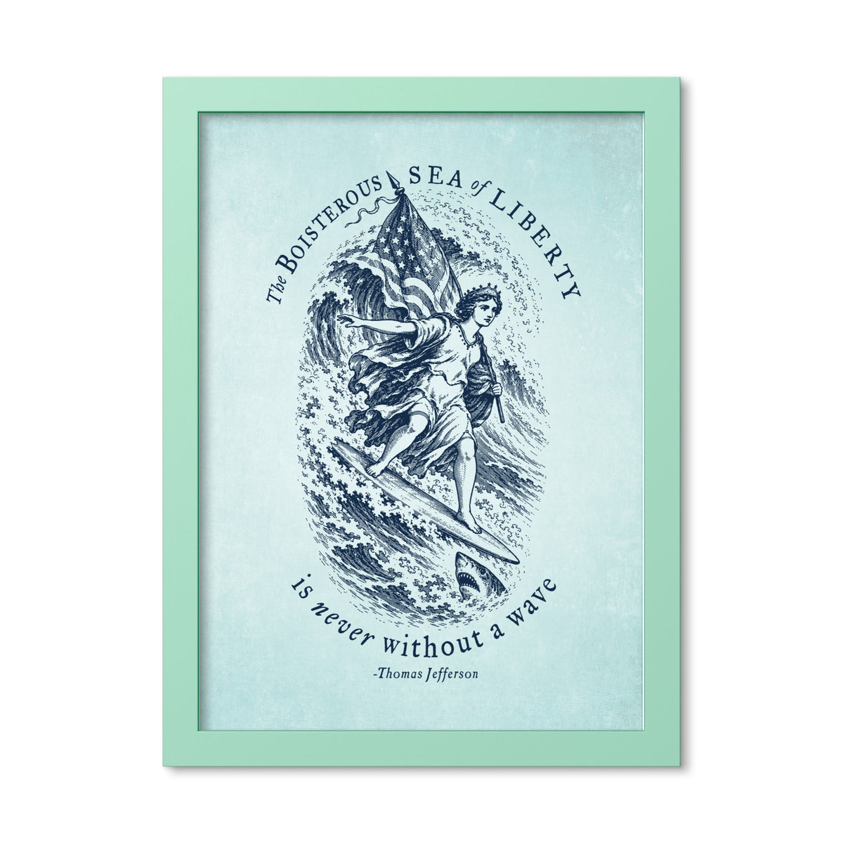 Jefferson Sea of Liberty 12 × 16 inch framed print in Mint Green, front view of Lady Liberty surfing beside a shark