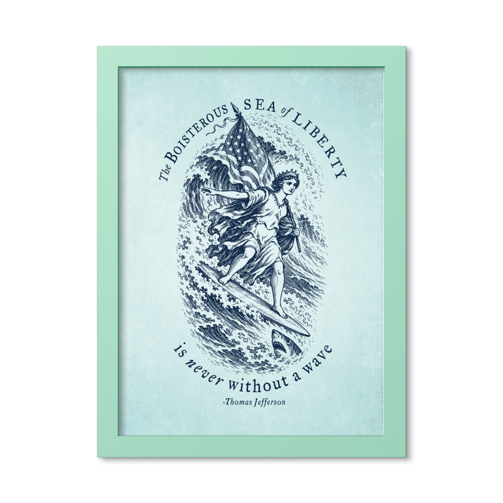 Jefferson Sea of Liberty 12 × 16 inch framed print in Mint Green, front view of Lady Liberty surfing beside a shark