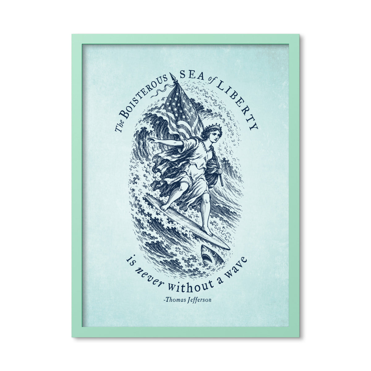 Jefferson Sea of Liberty 18 × 24 inch framed print in Mint Green, front view of Lady Liberty surfing beside a shark
