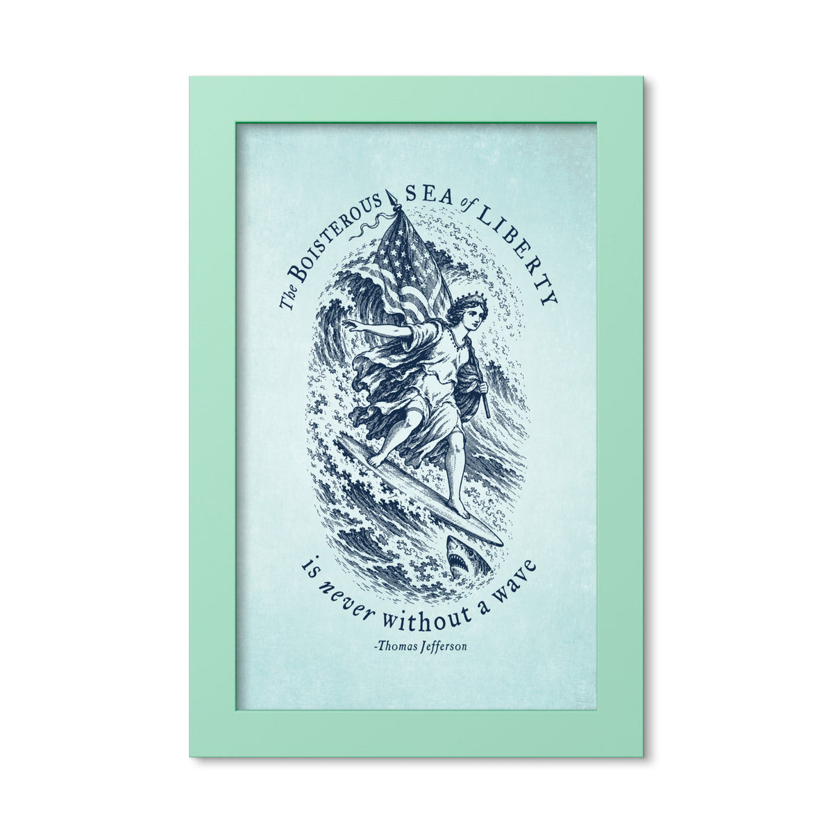 Jefferson Sea of Liberty 8 × 12 inch framed print in Mint Green, front view of Lady Liberty surfing beside a shark
