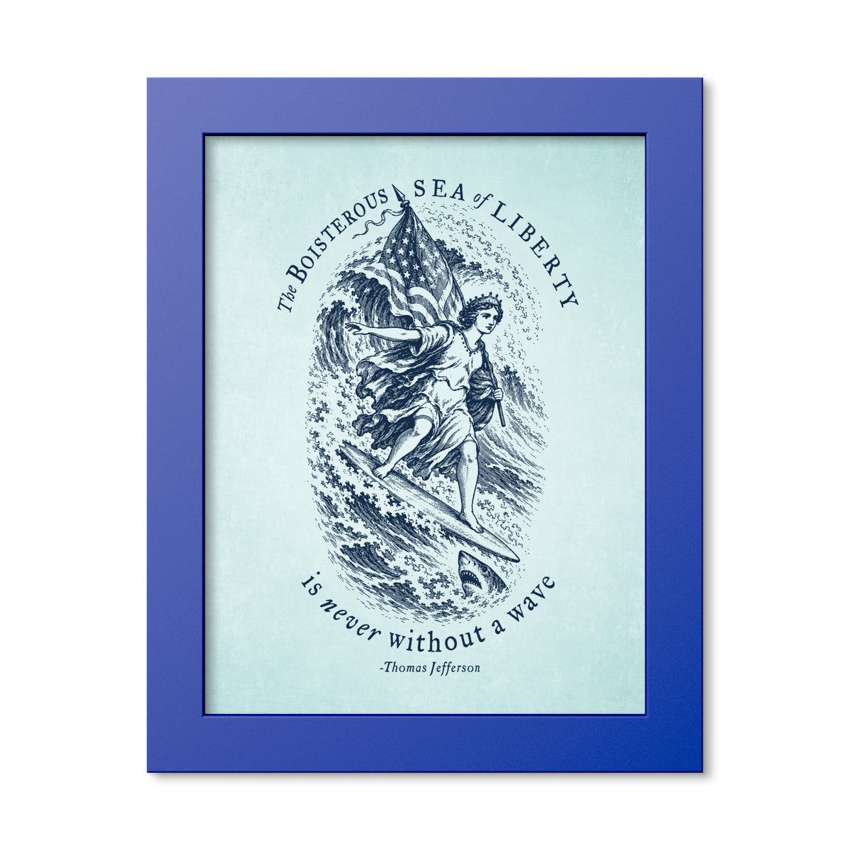 Jefferson Sea of Liberty 8 × 10 inch framed print in Ocean Blue, front view of Lady Liberty surfing beside a shark