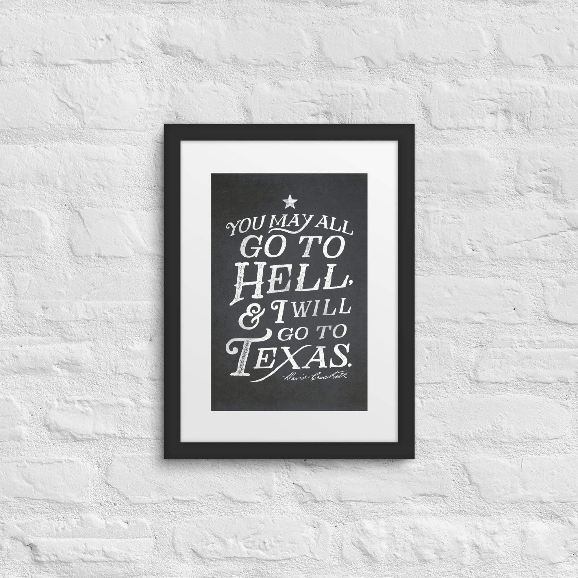 I Will Go To Texas Davy Crockett Quote Framed Print