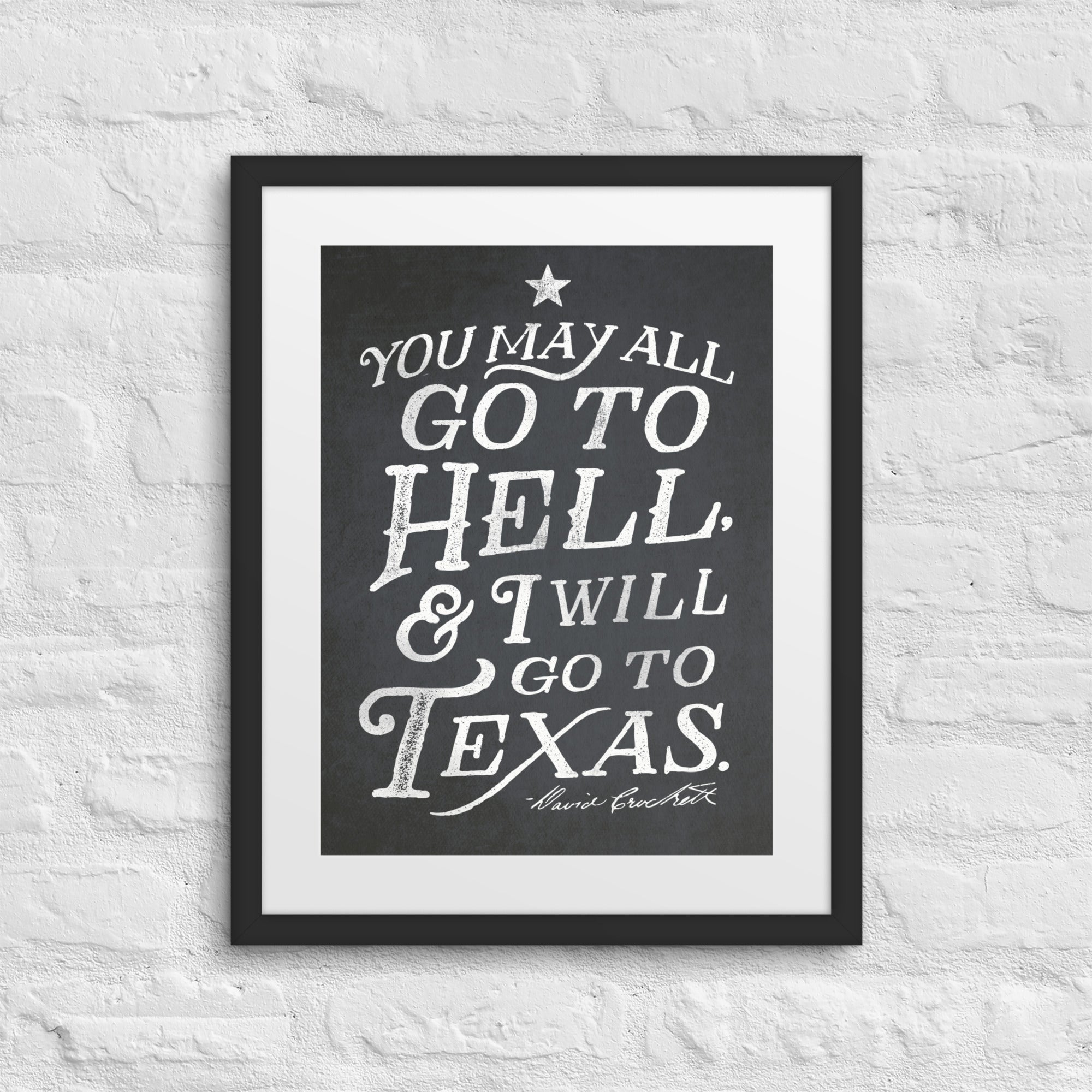 I Will Go To Texas Davy Crockett Quote Framed Print