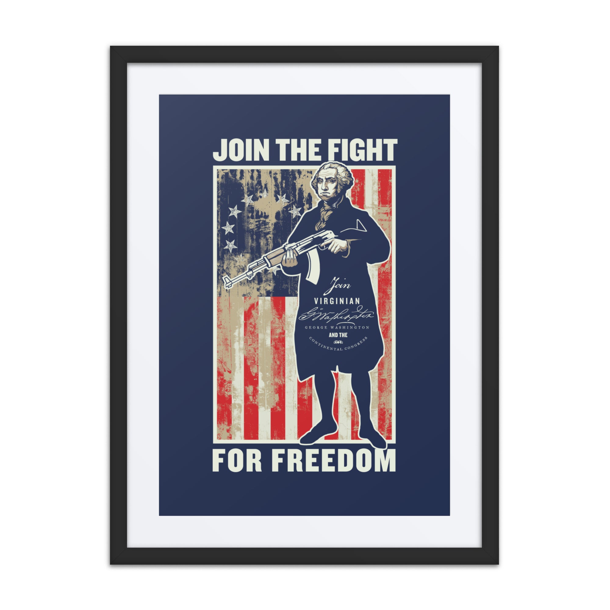 George Washington Join the Fight For Freedom Framed Print