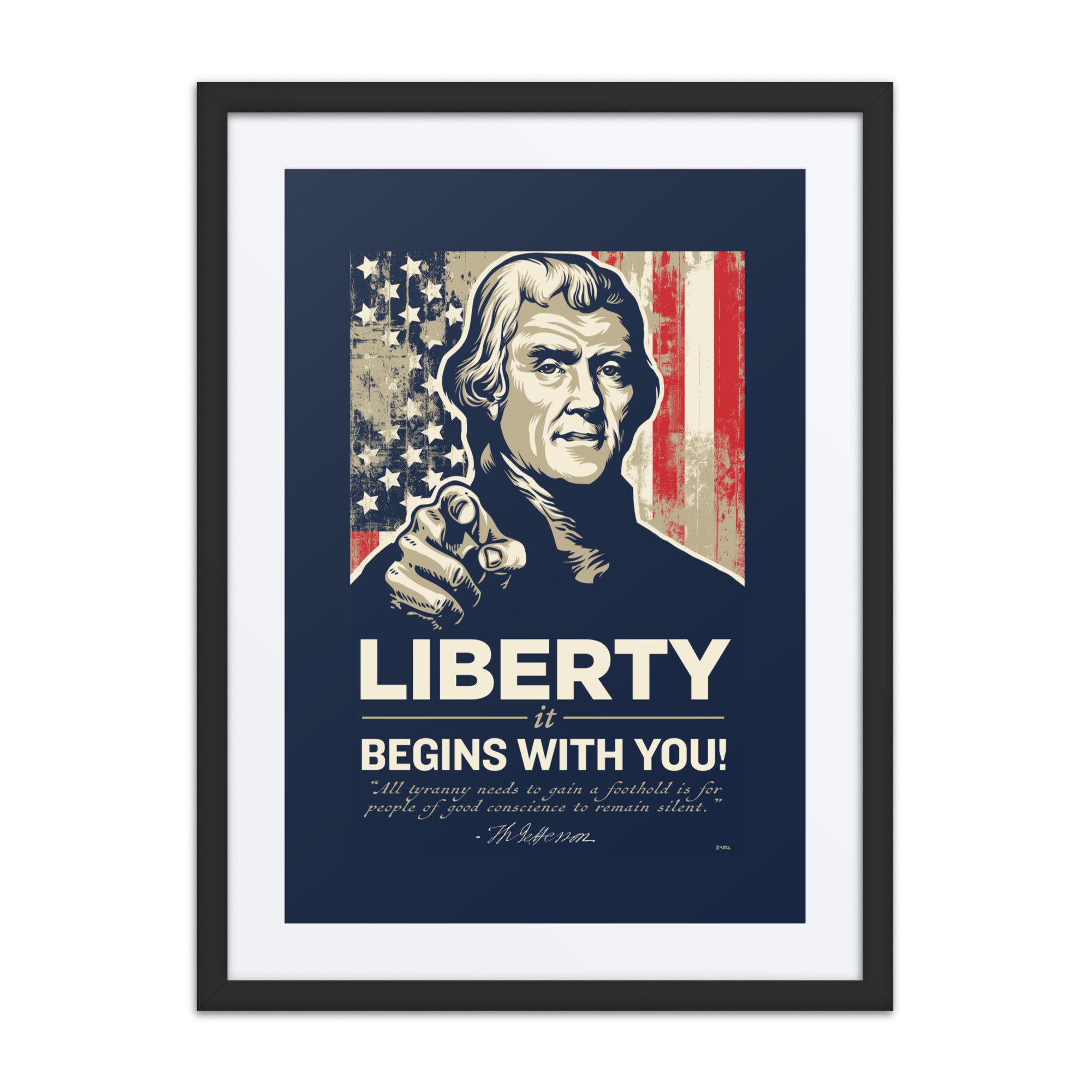 Liberty Begins With You Thomas Jefferson Framed Matted Print