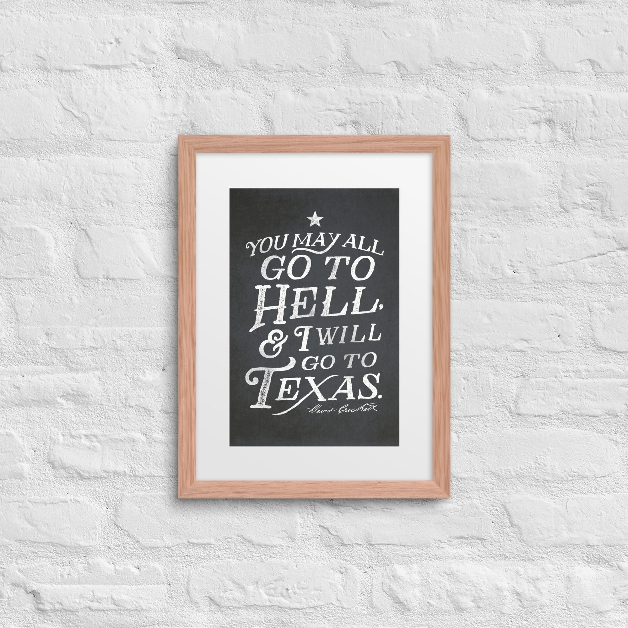 I Will Go To Texas Davy Crockett Quote Framed Print