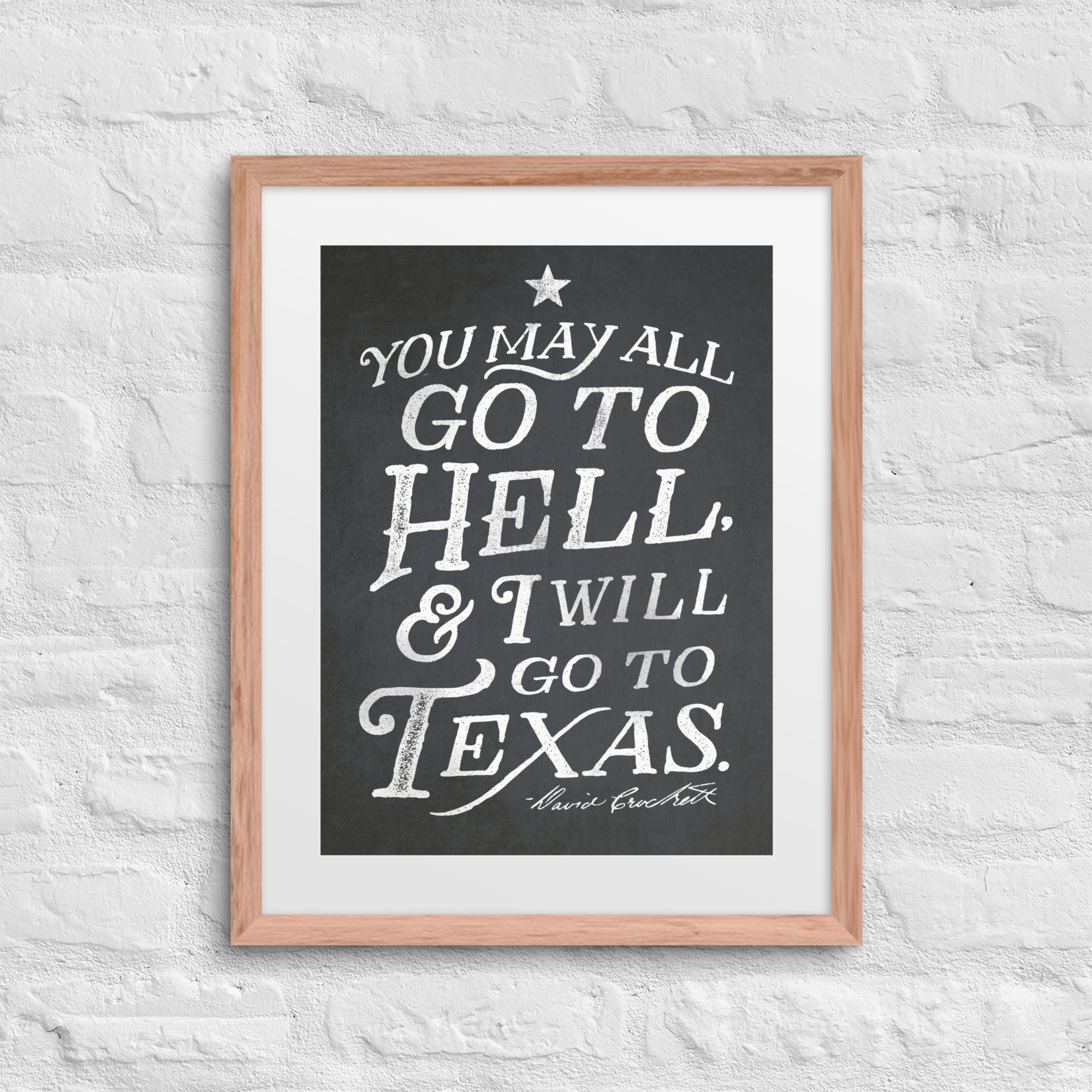 I Will Go To Texas Davy Crockett Quote Framed Print