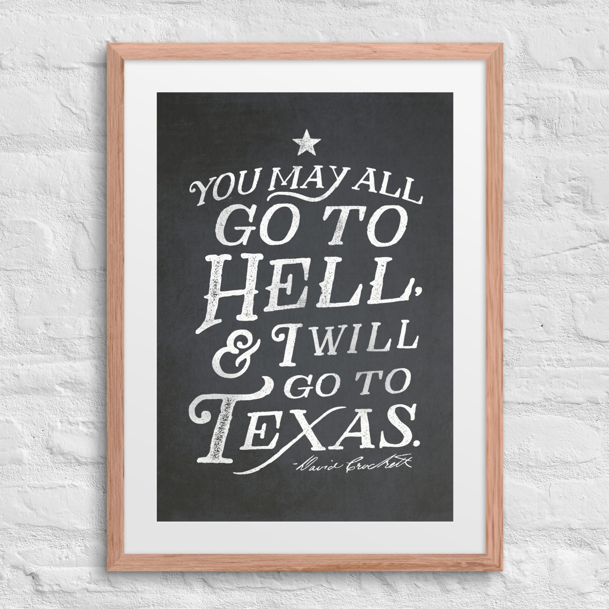 I Will Go To Texas Davy Crockett Quote Framed Print