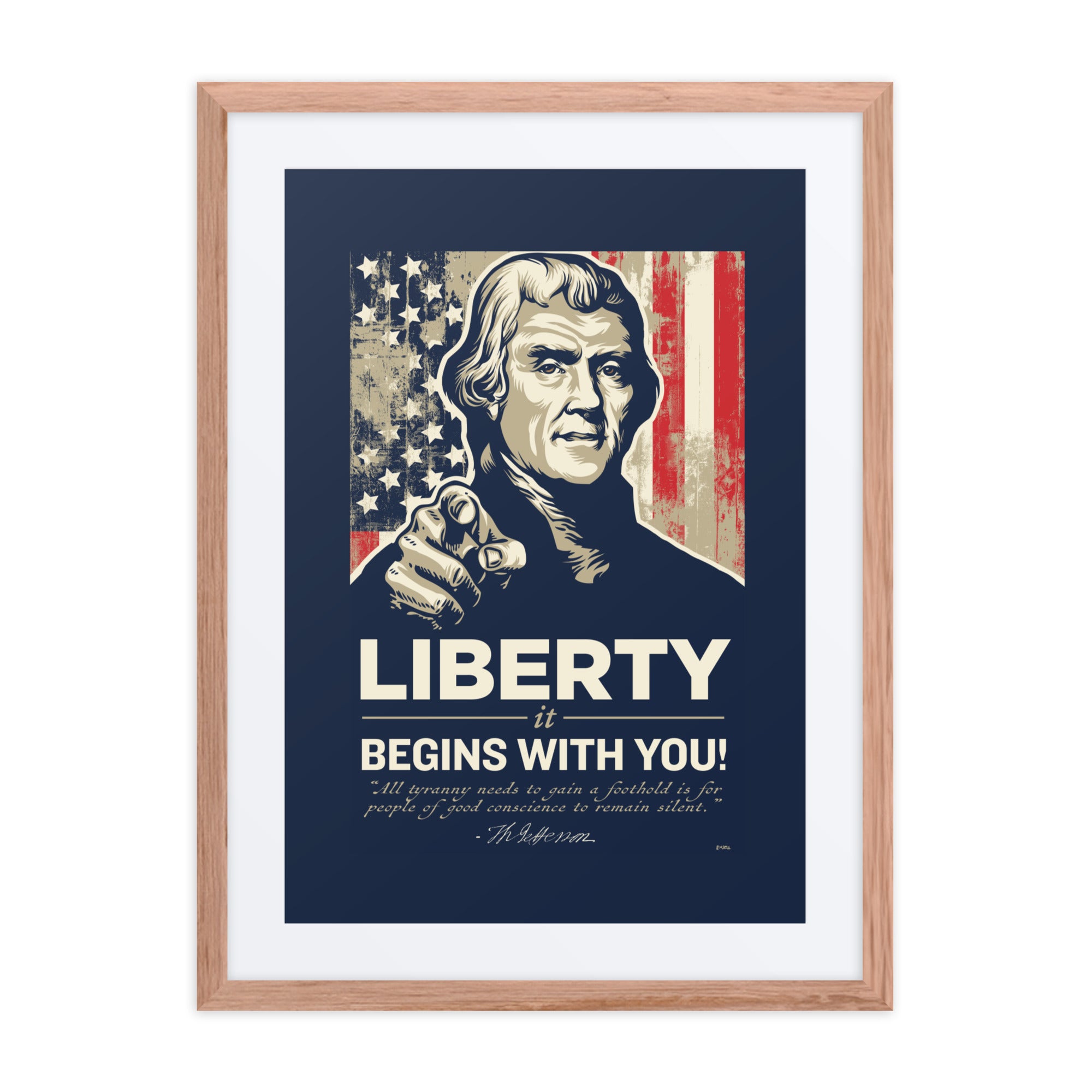 Liberty Begins With You Thomas Jefferson Framed Matted Print