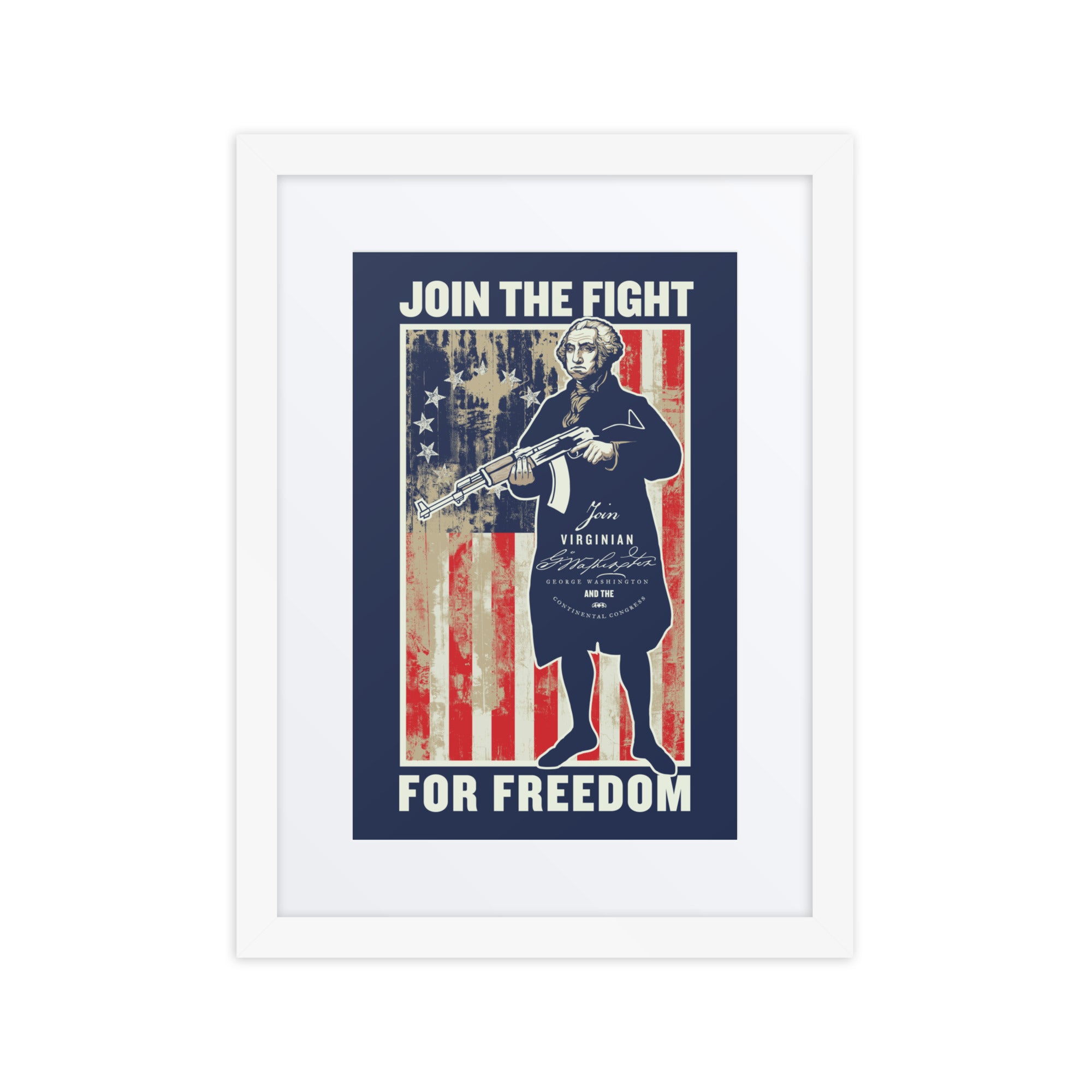 George Washington Join the Fight For Freedom Framed Print