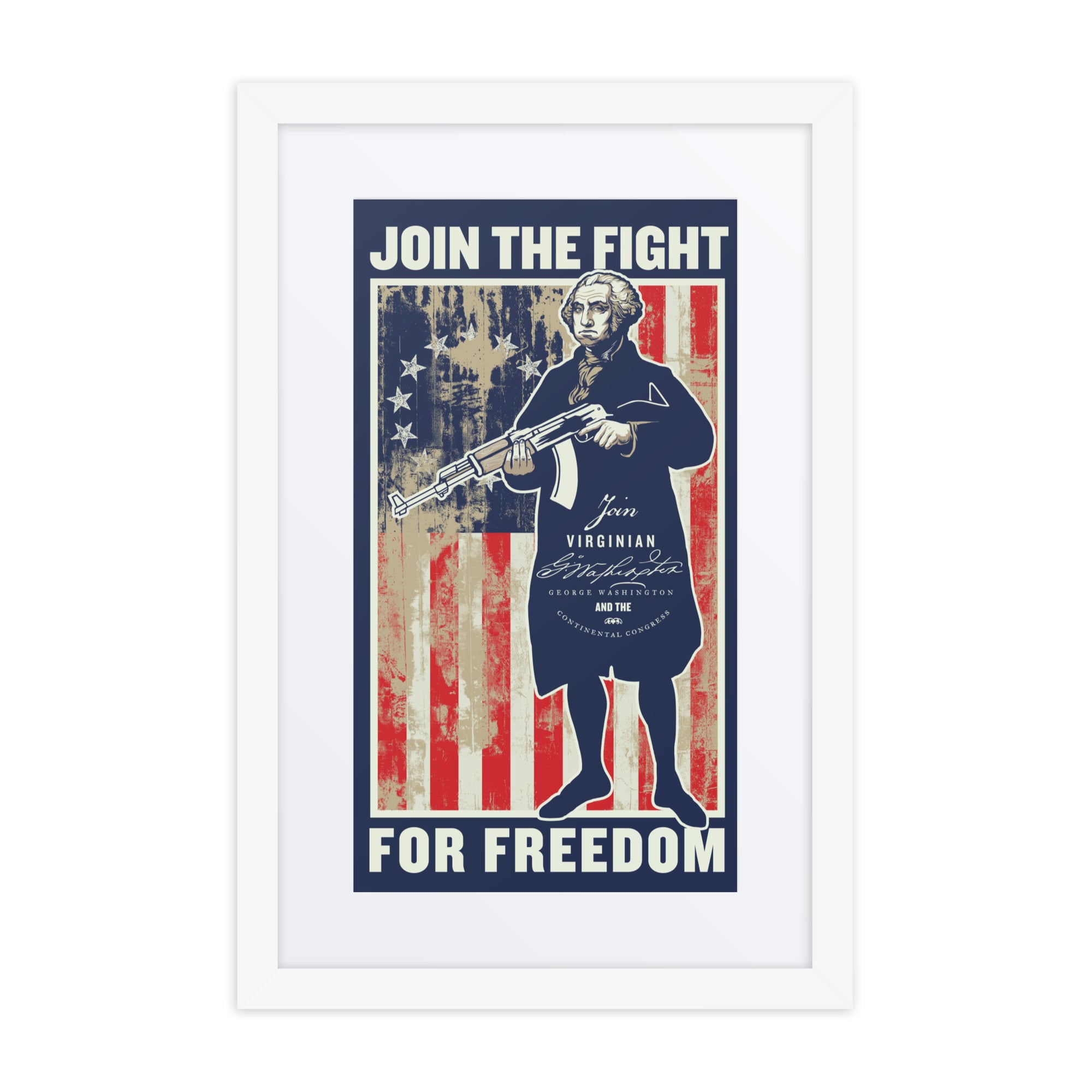 George Washington Join the Fight For Freedom Framed Print