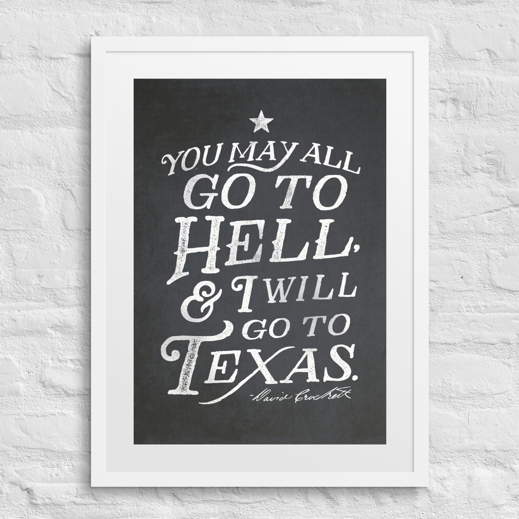 I Will Go To Texas Davy Crockett Quote Framed Print