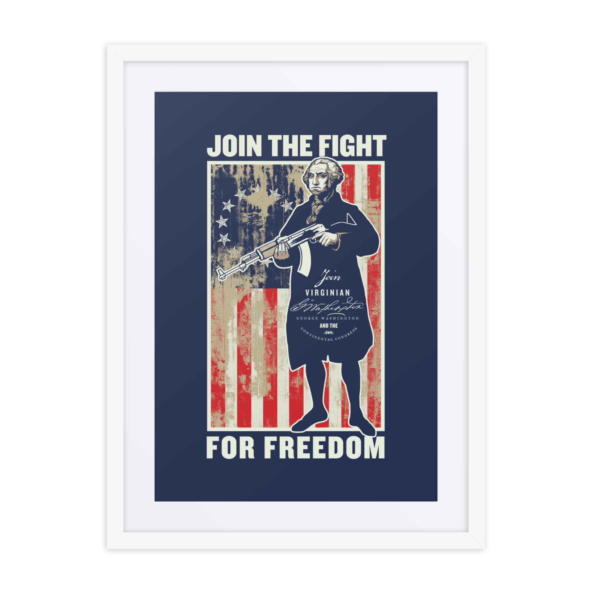 George Washington Join the Fight For Freedom Framed Print