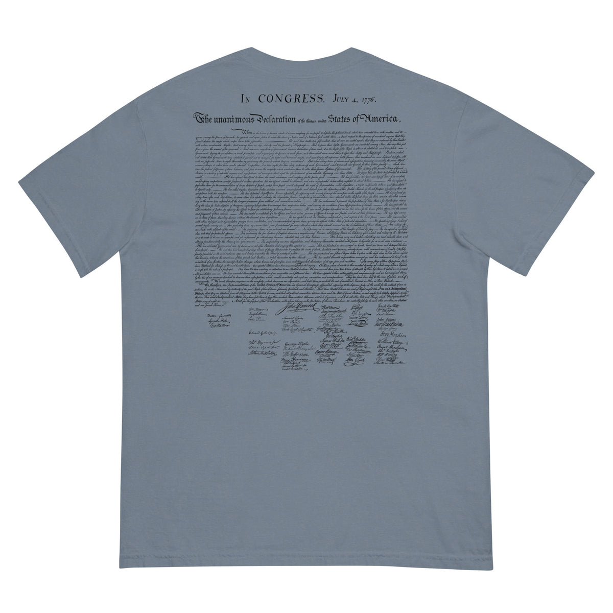 Our Lives Fortunes and Sacred Honor Declaration of Independence Men’s Garment-dyed Heavyweight T-shirt