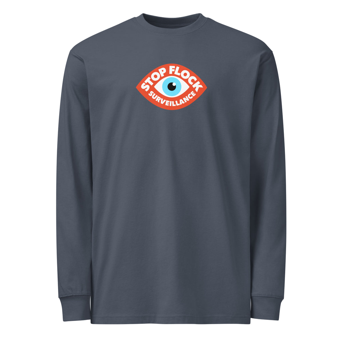 A dark slate gray long-sleeve t-shirt with a graphic on the chest. The graphic is an oval badge with the text 'STOP FLOCK SURVEILLANCE' in white on a red background, surrounding a blue and white eye illustration.